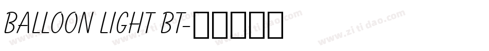 Balloon Light BT字体转换
